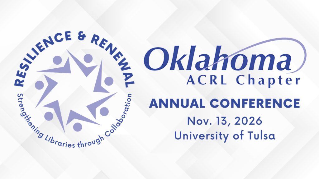 Oklahoma ACRL Chapter Annual Conference promotional banner for November 13, 2026, at the University of Tulsa. The left side displays a circular emblem with a light purple eight-pointed star made of stylized human figures, framed by the words 'Resilience & Renewal: Strengthening Libraries through Collaboration.'